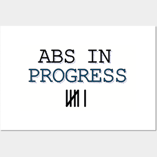 Abs In Progress Posters and Art